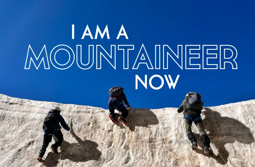 I am a mountaineer now